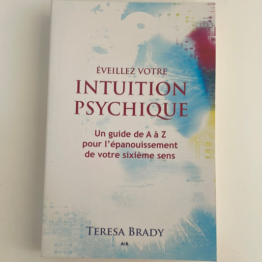 Éveillez votre intuition psychique