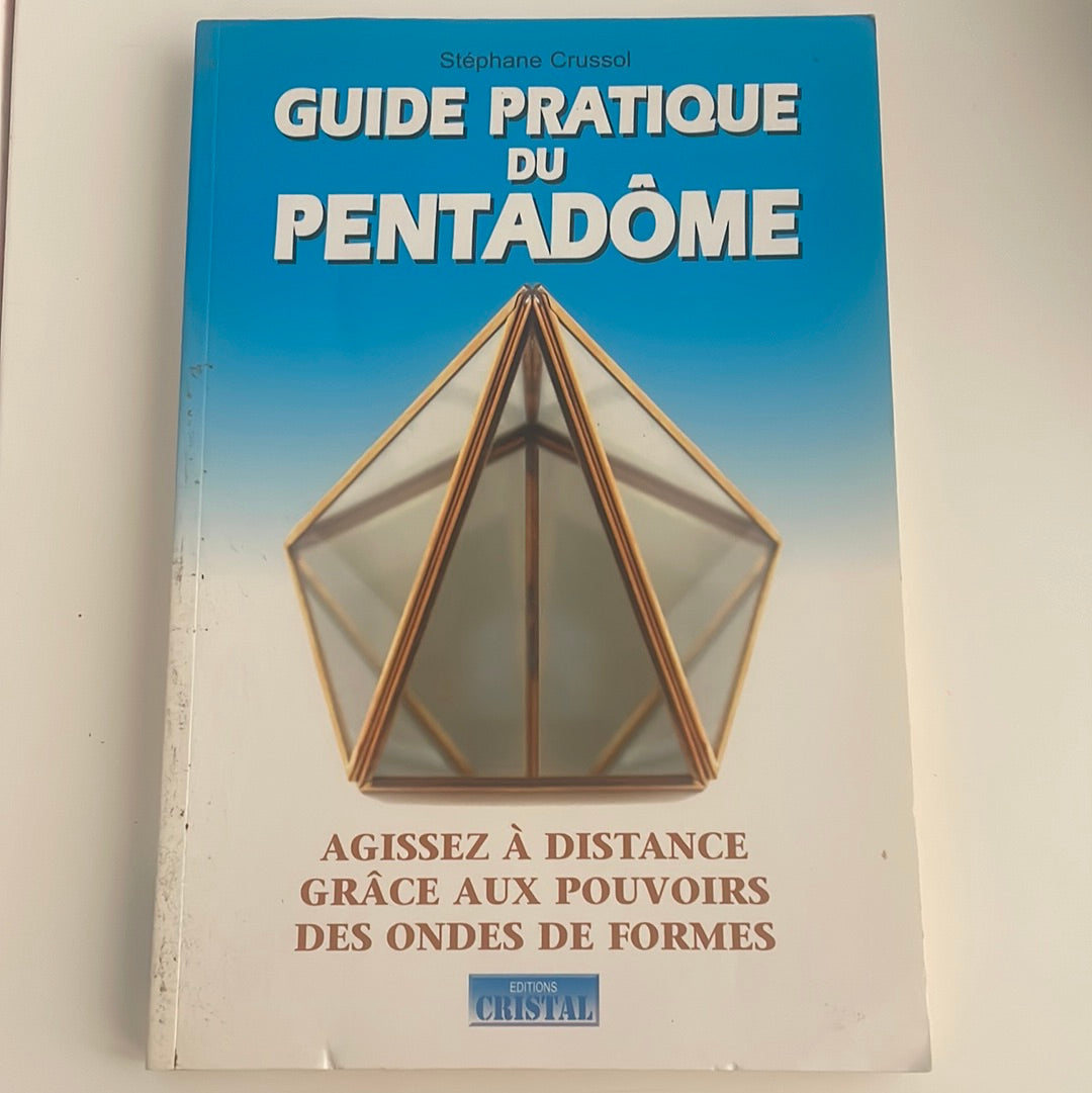 Guide pratique du pentadôme